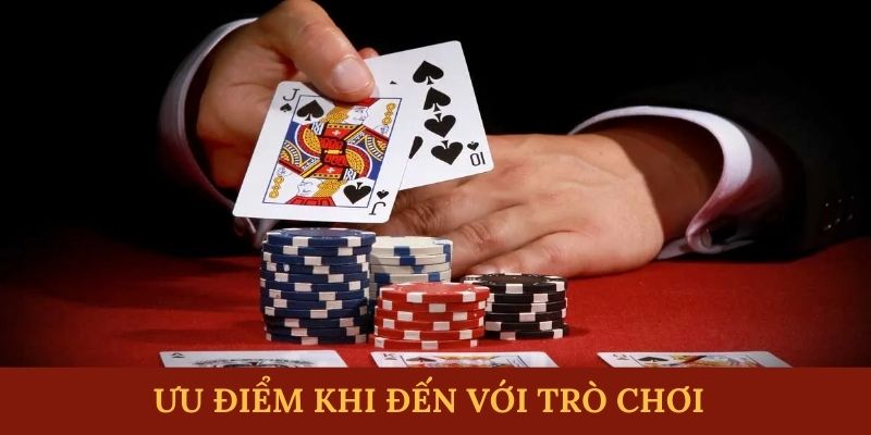Ưu điểm khi đến với trò chơi