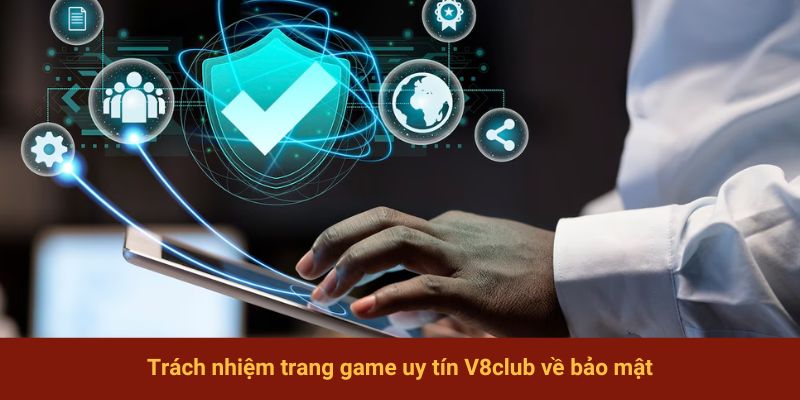 Trách nhiệm trang game về bảo mật