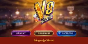 Đăng Nhập V8club Với Thao Tác Đơn Giản Chỉ Trong Vài Phút