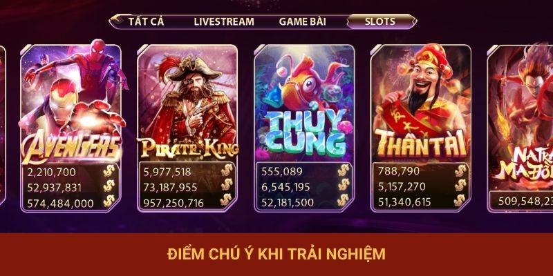 Điểm chú ý khi trải nghiệm
