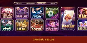 Game Bài V8club – Chơi Vui Nhưng Thưởng Lớn, Tha Hồ Giàu