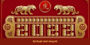 Kỹ Thuật Chơi Rồng Hổ | Chinh Phục Thành Công Siêu Phẩm Đình Đám
