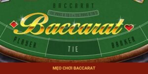Mẹo Chơi Baccarat | Cẩm Nang 5 Chiến Thuật Hay Từ Chuyên Gia