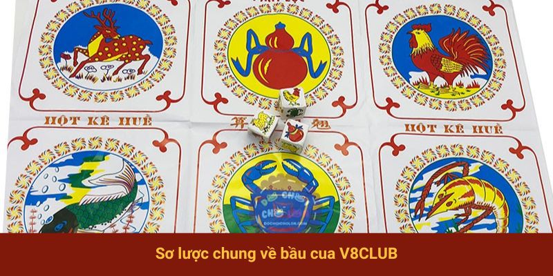 Sơ lược chung về bầu cua V8club